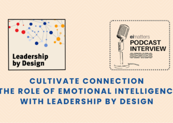 leadership-by-design-podcast-ei-matter