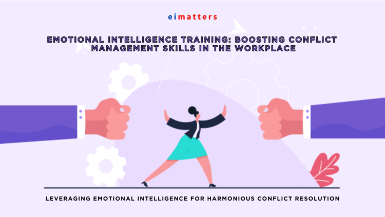 Emotional Intelligence Training Boosting Conflict Management Skills in ...