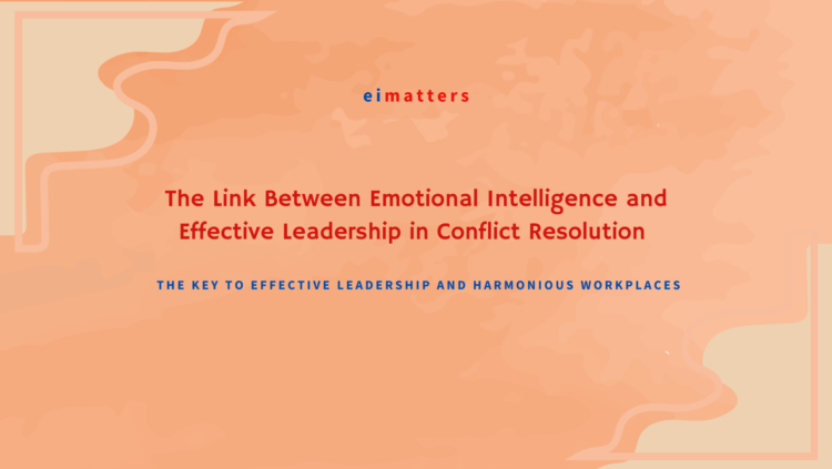 The Link Between Emotional Intelligence and Effective Leadership in ...